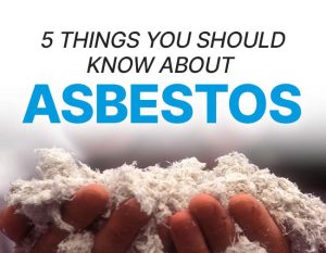 5 Things You Should Know About Asbestos
